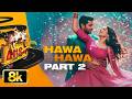 HAWA HAWA PART 2 8k Full Video Song Hassan Jahangir Lalit Pandit Hassan Jahangir