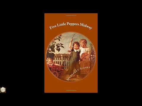 Five Little Peppers Midway by Margaret Sidney — free full audiobook