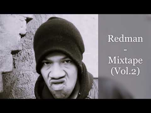 Redman - Mixtape (Vol.2) (feat. Keith Murray, Busta Rhymes, Method Man, Phife Dawg, Erick Sermon...)