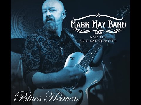 MARK MAY BAND - Boom Boom (CD AUDIO & LIVE FOOTAGE)