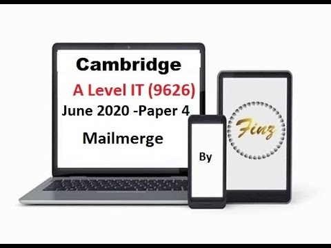 A LEVEL IT 9626 June 2020 Paper 4 - Mailmerge