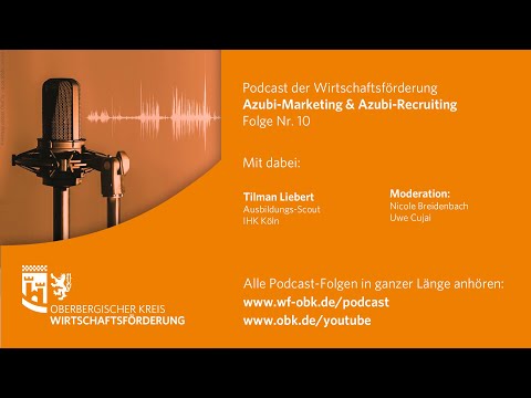 Podcast Wirtschaftsförderung – Folge 10: Azubi-Marketing & Azubi-Recruiting