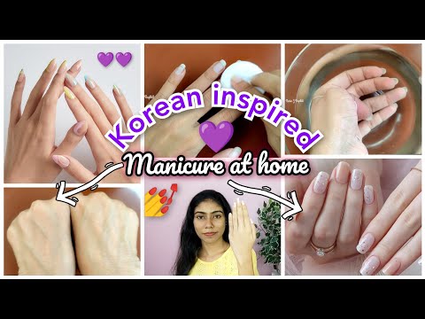 കൊറിയക്കാരുടെ 💜KOREAN MANICURE 💅World's best manicure നമുക്കും ചെയ്യാം