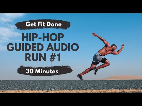 30 Minute Guided Audio Run | Hip-Hop #1 - Get Fit Done
