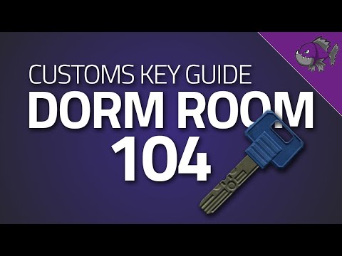 Dorm Room 104 Key - Key Guide - Escape From Tarkov