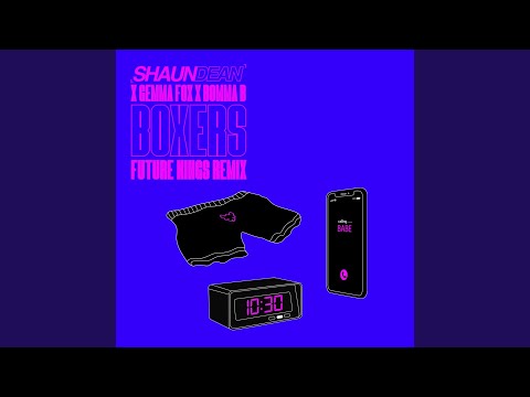 Boxers (Future Kings Extended Remix)