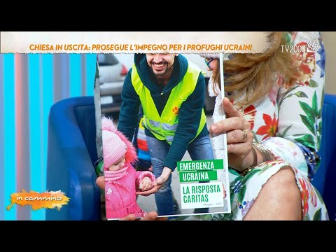 In cammino, 2 giugno 2022 - Chiesa in uscita: prosegue l’impegno per i profughi ucraini