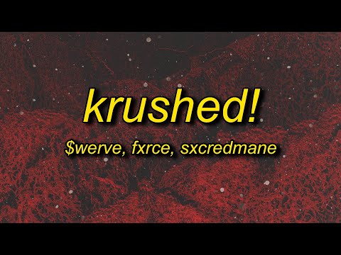 $werve, FXRCE, SXCREDMANE - krushed!