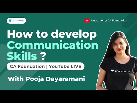 संचार कौशल कैसे विकसित करें? | पूजा दयारामनी | Unacademy CA फाउंडेशन