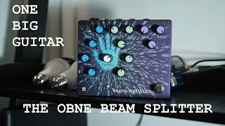 Video thumbnail for ONE BIG GUITAR - The OBNE Beam Splitter by Dan Pechacek