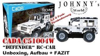 CaDA C51004W "Landrover Defender"   Lookalike RC Car Unboxing, Aufau + FAZIT Review in Deutsch
