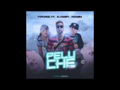 El Champo X Paramba X Yofrangel - Peluche (Clean Remix)