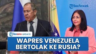 Wapres Venezuela Disebut Minta Bantuan & Bertolak ke Rusia Usai Maduro Ditangkap, Moskow Membantah