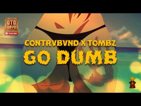 Contrvbvnd ✖ TOMBZ - Go Dumb [Otodayo Records]