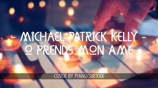 Michael Patrick Kelly - O Prends Mon Ame // Week 3 Back Into Piano