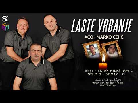 Laste Vrbanje - Aco & Marko Ćejić - (Official Audio 2022)