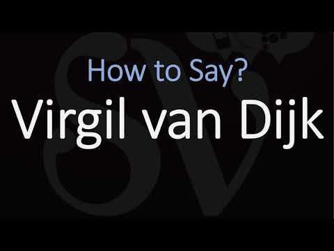 How to Pronounce Virgil van Dijk? (CORRECTLY)