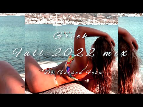 GREEK MIX #21 - Summer in Greece 2024 Vibes · Pop Mix | Fall 2022 | Καλό Χειμώνα | DJ Golden Feta