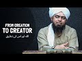 From CREATION To CREATOR [ALLAH] - Engineer Muhammad Ali Mirza