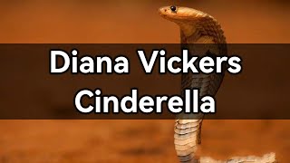 Diana Vickers  - Cinderella