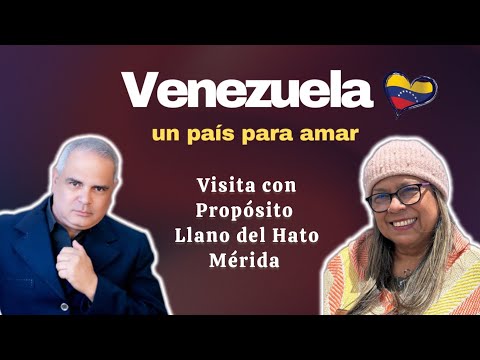 Venezuela un pais para amar I Ruta de Resiliencia Merida I Visita con Propósito #conocevenezuela