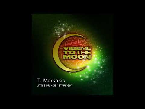 T.Markakis - Little Prince (Vibe Me To The Moon)