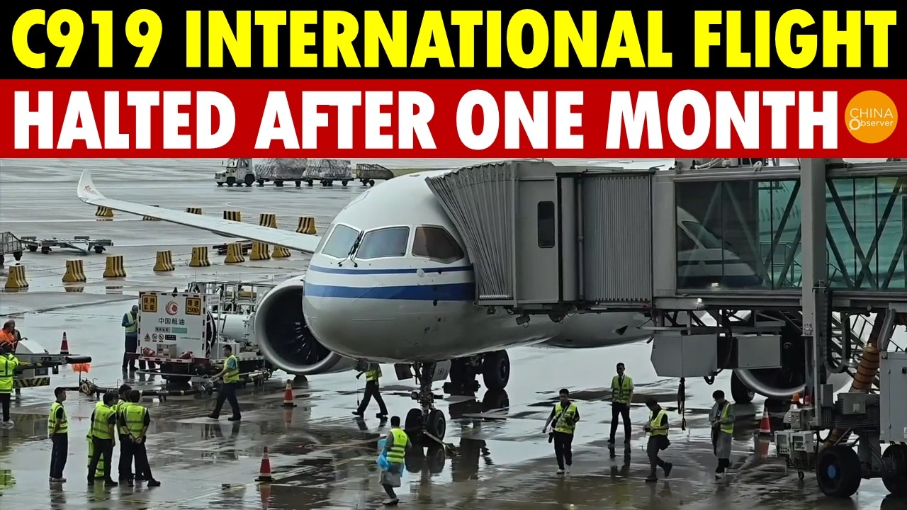 China’s C919 Shock: International Flight Halted After JUST One Month, Revealing A Bigger Crisis