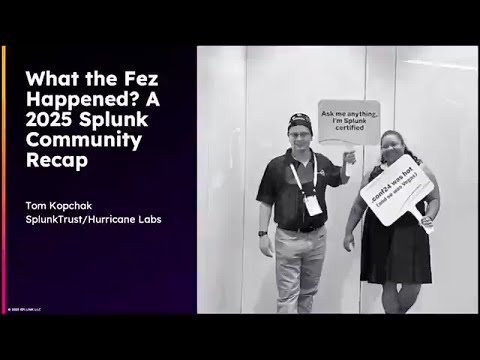 What the Fez Happened? A 2025 Splunk Community Recap