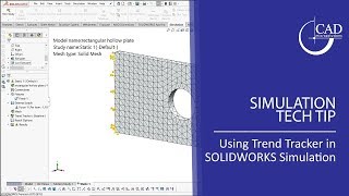 Tech Tip Tuesday: How to use the Trend Tracker in SolidWorks Simulation