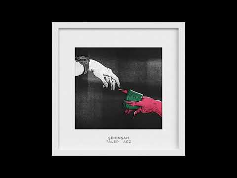 Şehinşah | Talep - Arz (Prod by Berkay Duman & Slong)
