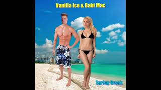Vanilla Ice &amp; Babi Mac - O.K.S.