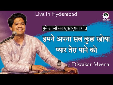 Humne apna sab kuch khoya | Old Song | Ghazal | Diwakar Meena | Live In Hyderabad
