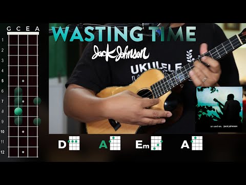 Wasting Time (ver. 2) - Jack Johnson