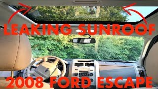 2008 Ford Escape Leaking Sunroof - Clearing a Blocked Drain Tube