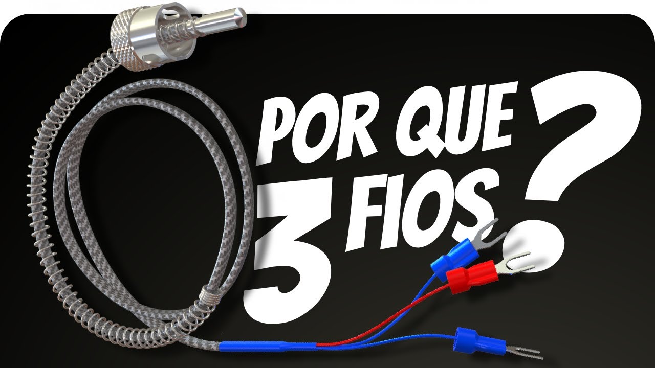 Como funciona e qual a diferença entre um termopar e um PT100 - Ligação com 2 e 3 fios