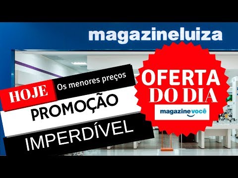 OFERTA do dia MAGAZINE LUIZA o menor preço ofertas e PROMOÇÃO de HOJE para VOCÊ | SOPHIA TV