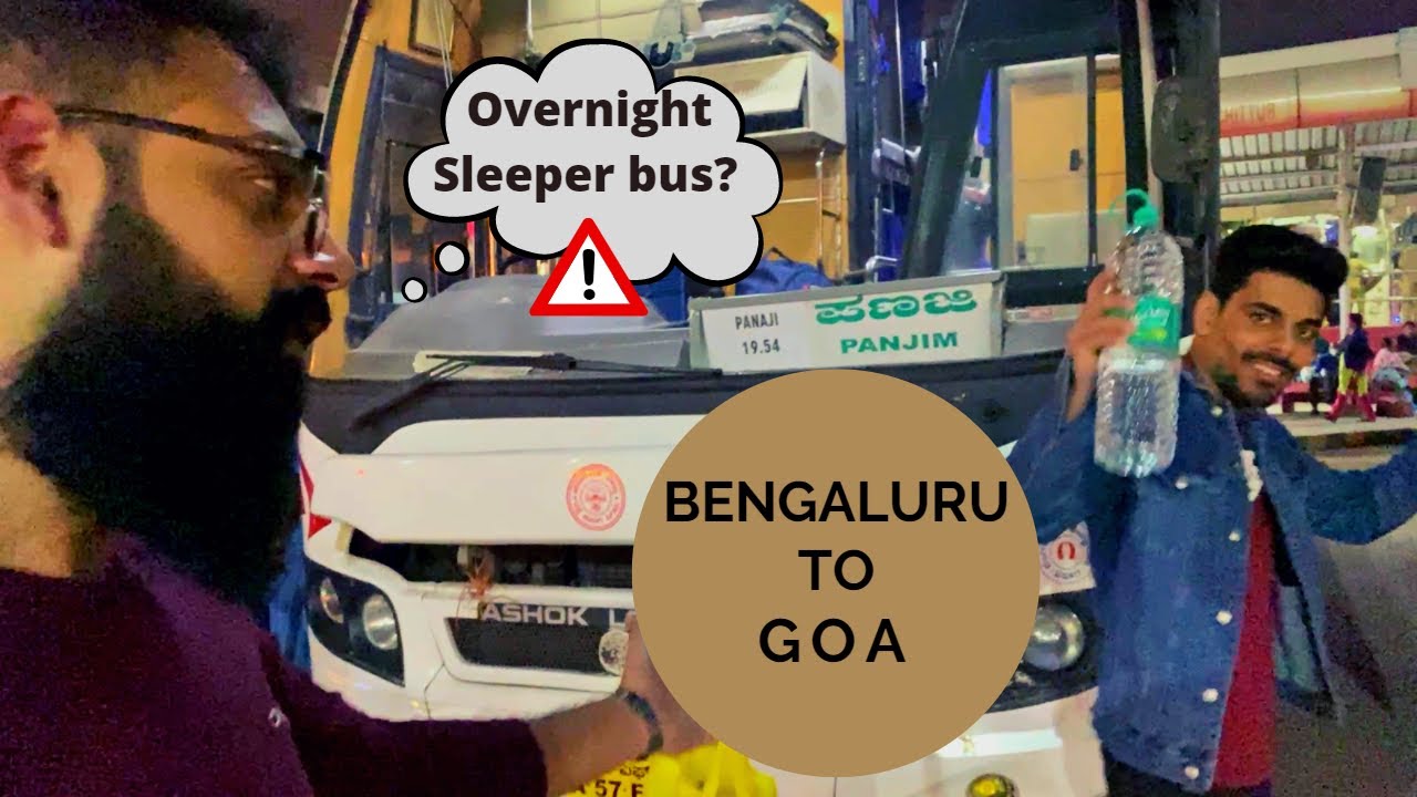 Bangalore to Goa Bus Vlog