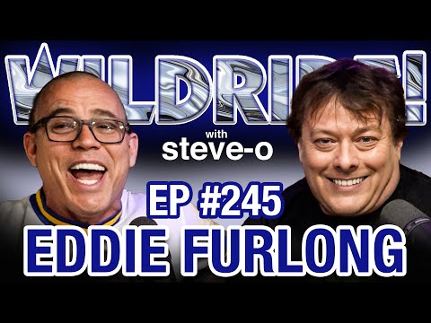 Eddie Furlong & Steve-O Are Sobriety Brothers - Wild Ride #245