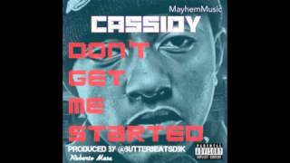 cassidy - dont get me started prod by @butterbeatsdbk