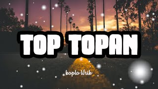 Download lagu Top-Topan Esa Risty KOPLO LIRIK mp3