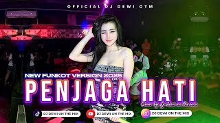 Download lagu PENJAGA HATI - NEW FUNKOT VERSION 2025 [ ARI LASSO ] COVER BY DJ DEWI ON THE MIX mp3