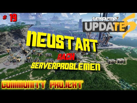NEUSTART...und wie es dazu kam |  🏭SATISFACTORY🏭 (deutsch) | S01E19