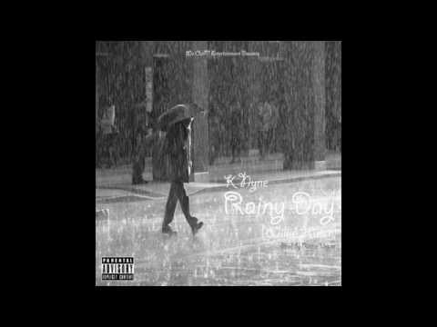 Rainy Day (Willie Hutch) - K Nyne - Prod by Rizzo Vegas (NEW 2015) #UG8