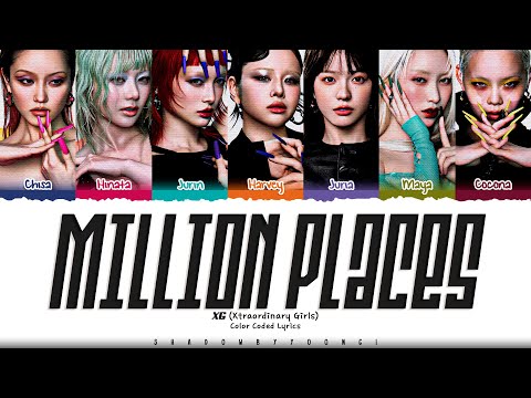XG 'MILLION PLACES' Lyrics (엑스지 MILLION PLACES 가사) [Color Coded_Eng] | ShadowByYoongi