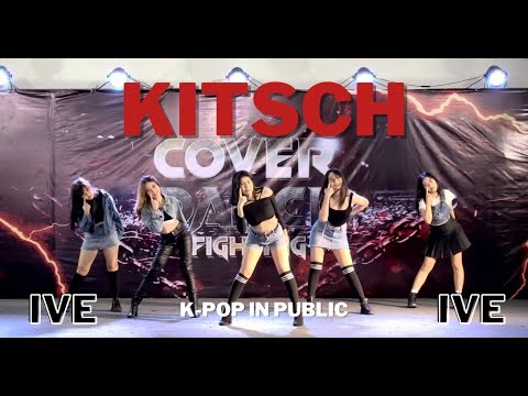 [K-POP IN PUBLIC] IVE - " Kitsch " Dance Cover By RedRoof From Thailand