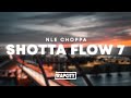 NLE Choppa Shotta Flow 7 1 Hour Loop Lyrics