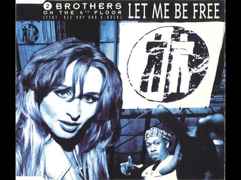 2 Brothers On The 4th Floor – Let Me Be Free