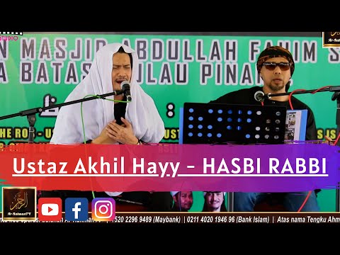 Ustaz Akhil Hayy - HASBI RABBI