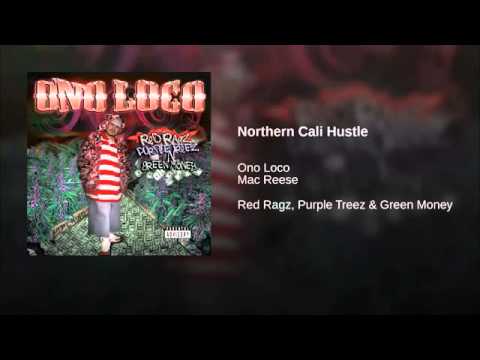 14. Northern Cali Hustla - Ono Loco Ft. Mac Reese