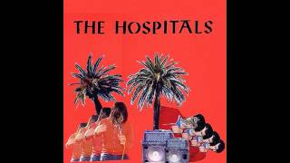 The Hospitals - She's Not There